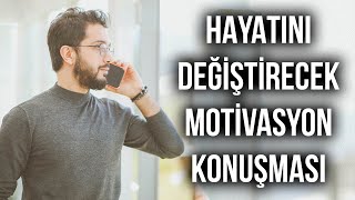 HAYATINIZI DEĞİŞTİRECEK MOTİVASYON KONUŞMASI [upl. by Gertruda]