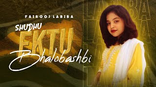 Shudhu Ektu Bhalobashbi  LABIBA  New Music Video  2023 [upl. by Politi]