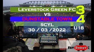 Leverstock Green FC U18s v Dunstable Town FC U18s 30th March 2022 SCYL [upl. by Correy]