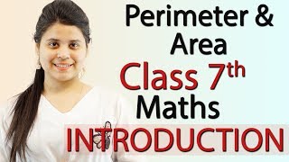 Perimeter and Area  Chapter 9  Introduction  NCERT Class 7th Maths Solutions [upl. by Courtenay77]