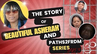 SERIES 3 BEAUTIFUL ASHERAH SPEAKS OUT ABOUT PATHS2FRDM THE BULLY corabshow scammer paths2frdm [upl. by Urba]