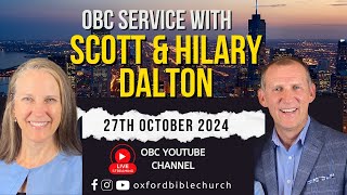 🔴 LIVE  11AM Sunday 27th October 2024  Guest Speakers Scott amp Hilary Dalton [upl. by Kiki]