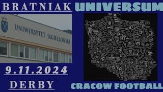 BRATNIAK KRAKÓW  KS UNIVERSUM KRAKÓW [upl. by Lepley48]