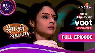 Shastri Sisters  शास्त्री सिस्टर्स  Ep 2  A New City Awaits Shastri Ji And His Daughters [upl. by Yatnuahc786]