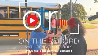 On the Record with Bossier Schools  Welcome Back Season 3 Premiere [upl. by Arnaldo]