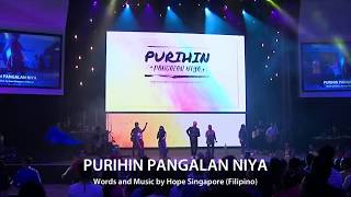 Purihin Pangalan Niya  Hope Filipino Worship Live Service Recording [upl. by Nonahs]