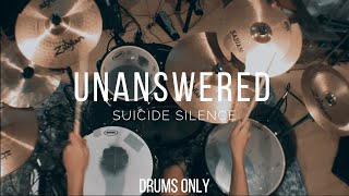 Suicide Silence  Unanswered Drums Only [upl. by Abihsot]