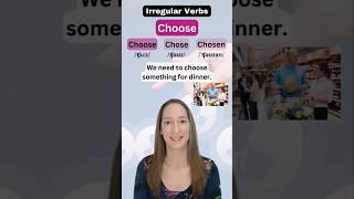 Irregular Verbs CHOOSE  CHOSE  CHOSEN [upl. by Auqenaj336]