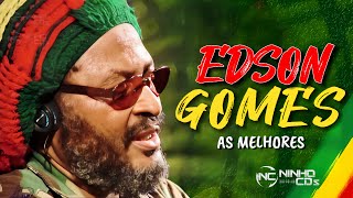 EDSON GOMES  SEQUÊNCIA SÓ COM AS MELHORES  REGGAE MUSIC  NINHOCDs [upl. by Assyn214]