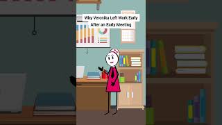 Why Veronika Left Work Early After an Early Meeting gplus animation corporate skits [upl. by Htebilil]