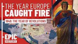 Europe Ablaze The 1848 Revolutions [upl. by Hiasi5]