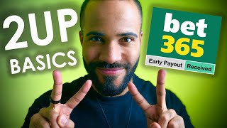 Bet365 2UP Early Payout Offer  Matched Betting [upl. by Aline314]