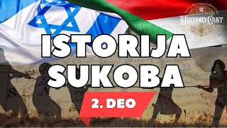 Izrael i Palestina istorija sukoba DRUGI DEO  HistoryCast [upl. by Janene993]