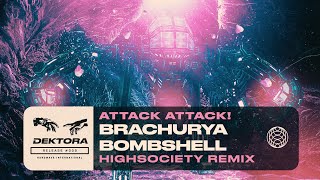 Attack Attack  Brachyura Bombshell HIGHSOCIETY Remix [upl. by Orutra212]