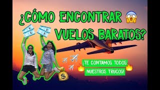 ¿CÓMO ENCONTRAR VUELOS BARATOS ¡TE CONTAMOS TODO ✈️🧳💰  MPV [upl. by Annoved]