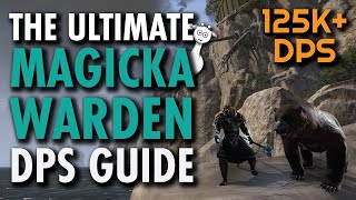 The ULTIMATE Magicka Warden PvE DPS Guide  125k DPS Frost Warden  ESO [upl. by Nahamas]