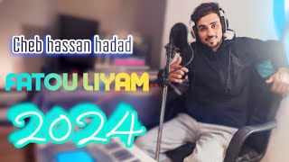 Cheb Hassan Hadad  FATOU LIYAM COVER TGV  2024 [upl. by Bender]