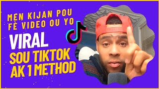 Yon Method Pou Virale Sou TikTok enfin revélé [upl. by Petronella21]