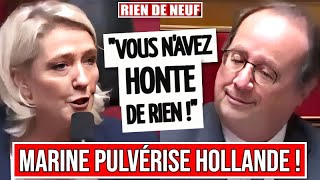 MARINE LE PEN pulvérise FRANÇOIS HOLLANDE qui na HONTE de RIEN [upl. by Uird643]