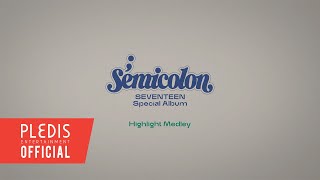 SEVENTEEN 세븐틴 Special Album  Semicolon Highlight Medley [upl. by Yemaj]