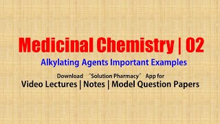 Medicinal Chemistry II 12 Alkylating Agents Important Drugs Example  BPharmacy 5th Semester [upl. by Ede118]