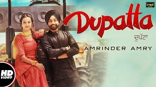 Dupatta Full Video  Amrinder Amry  Mista Baaz  Preet Judge  Latest Punjabi Songs  IMA Music [upl. by Nylhtiak]