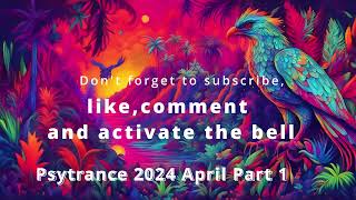 Best Of Psytrance Music Mix 2024 April Part 1 [upl. by Aicilra]