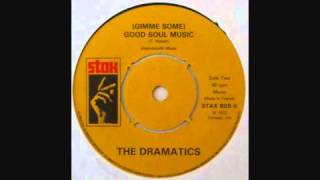 The Dramatics  Gimme Some Good Soul Music [upl. by Narrat796]