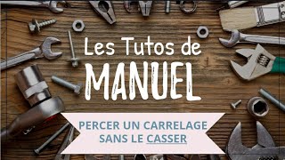 Percer un carrelage sans le casser [upl. by Leinaj]