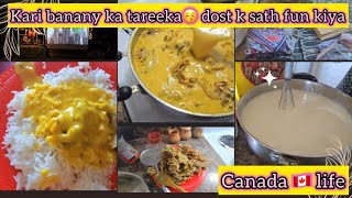 How to make Kari😋Dost k sath mil kar Kari bani😋cloest clean kr licanadavlogskaribannaykatareeka🇨🇦 [upl. by Rosamund]