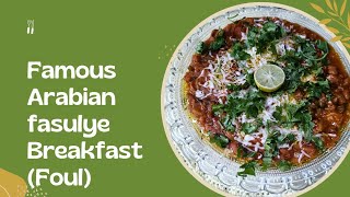 Famous Arabian labanese breakfast recipe Fasulye foul fasulye recipe [upl. by Noirad]