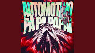 AUTOMOTIVO PA PA PAPAI [upl. by Hartman553]