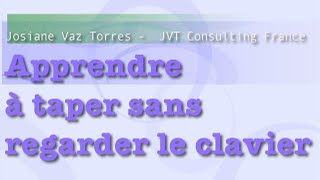 Apprendre à taper sans regarder le clavier [upl. by Lynna483]