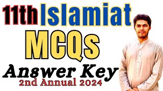 11th Islamiat MCQs Answer Key Fbise 2nd annual 2024 [upl. by Guntar]