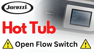 Jacuzzi Sundance HOT TUB Open Flow Switch Error Message [upl. by Rexana]