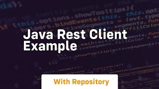 java rest client example [upl. by Mattox]