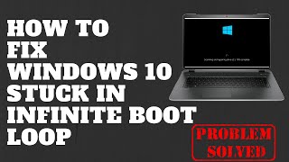 How to Fix Windows 10 Stuck in Infinite Boot Loop [upl. by Airretal]