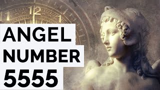 Angel Number 5555 Explained The Meaning Of 5555 [upl. by Herahab830]