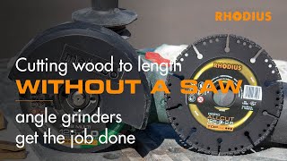 Cutting wood to length without a saw – angle grinders get the job done [upl. by Sima]