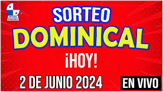 🔰🔰 EN VIVO SORTEO DOMINICAL  2 de JUNIO de 2024  Lotería Nacional de Panamá [upl. by Dall]