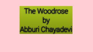 The Woodrose by Abburi Chaya Devi [upl. by Kathi521]