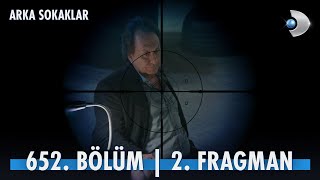 Arka Sokaklar 652 Bölüm 2 Fragman kanald [upl. by Melentha]