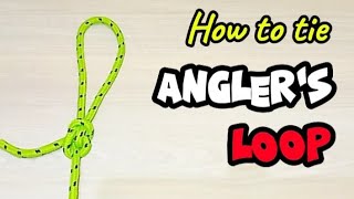 How to Tie Anglers Loop  Best Knot  Endrope [upl. by Ahtenek]