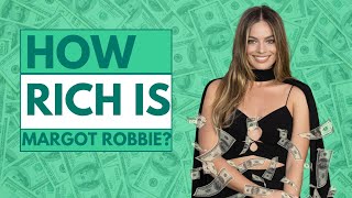 How Rich Is Margot Robbie [upl. by Elletnuahc]