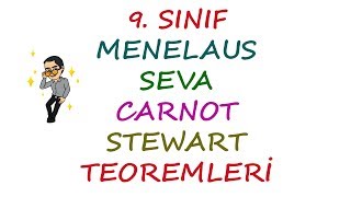 9 SINIF  MENELAUS SEVA CARNOT VE STEWART TEOREMLERİ [upl. by Gnourt]