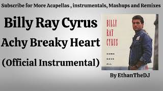 Billy Ray Cyrus  Achy Breaky Heart Official Instrumental [upl. by Flemming649]