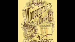 Louis Varney  Les Mousquetaires au Couvent Overture [upl. by Alyakam881]