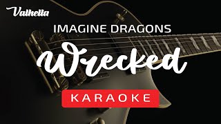 Imagine Dragons  Wrecked VALHELLA KARAOKE [upl. by Lat]