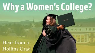 Why a Womens College  Hear from a Hollins Graduate [upl. by Miltie523]