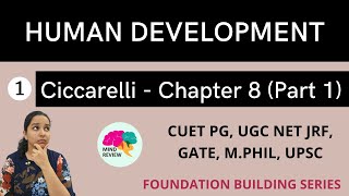 PSYCHOLOGY Ciccarelli Chapter 8  Part 1  HUMAN DEVELOPMENT  Mind Review [upl. by Dlared]